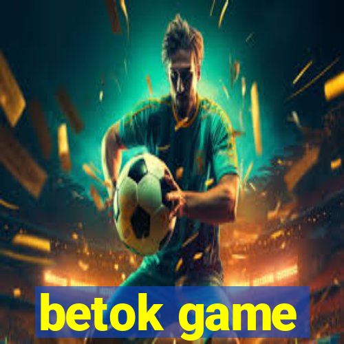 betok game